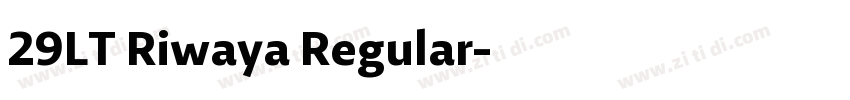 29LT Riwaya Regular字体转换